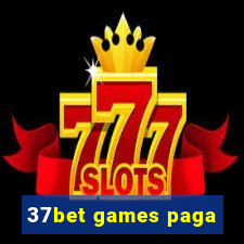 37bet games paga