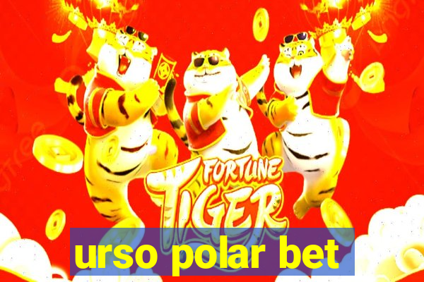 urso polar bet