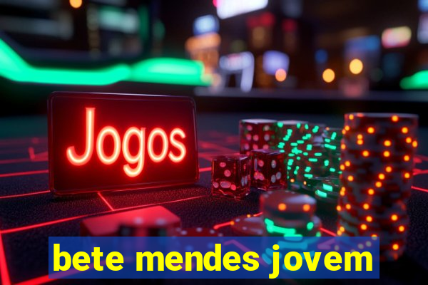 bete mendes jovem