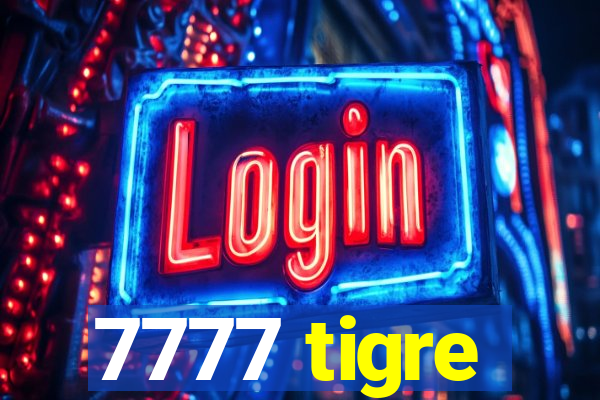 7777 tigre