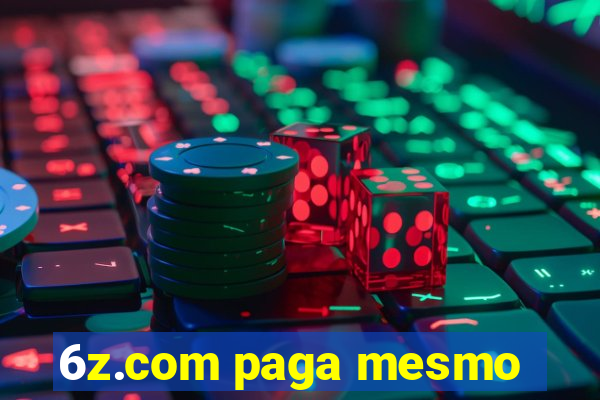 6z.com paga mesmo