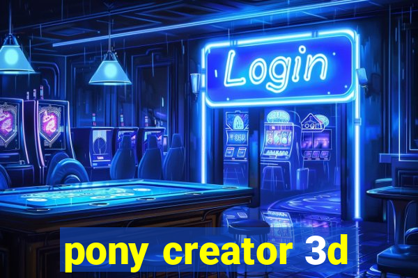 pony creator 3d