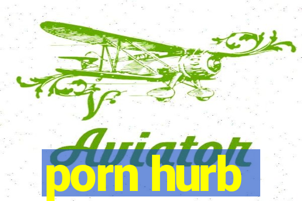 porn hurb