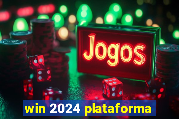 win 2024 plataforma