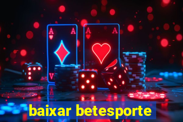 baixar betesporte