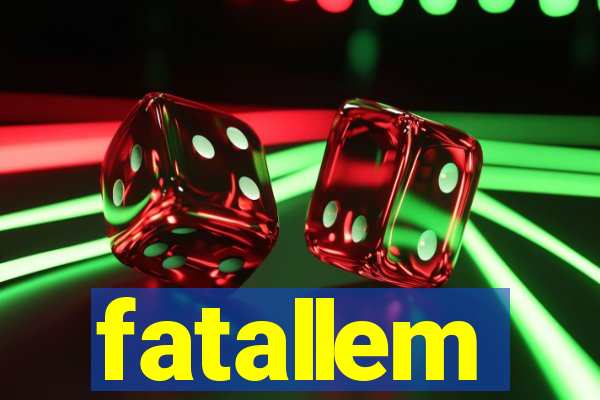 fatallem