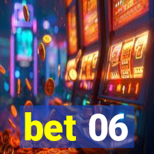 bet 06