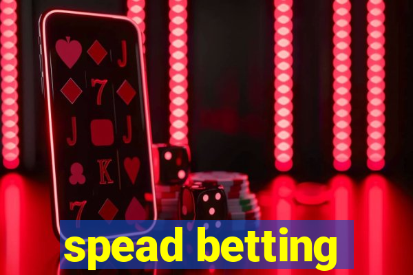 spead betting