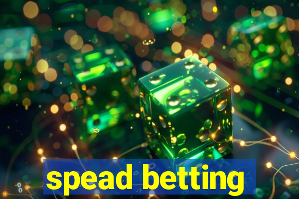 spead betting