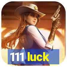 111 luck