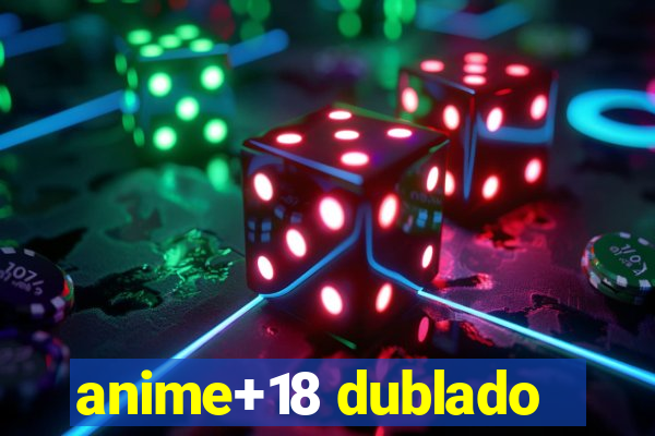 anime+18 dublado