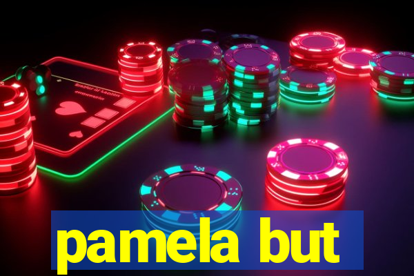 pamela but