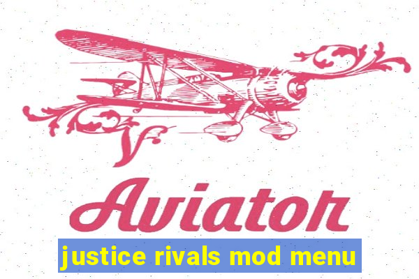 justice rivals mod menu