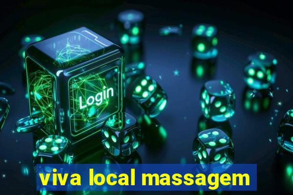 viva local massagem