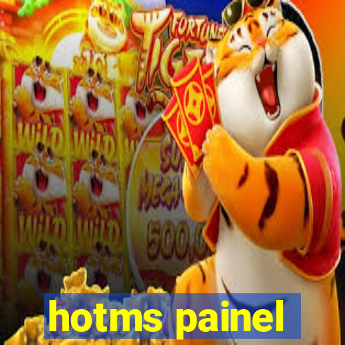 hotms painel