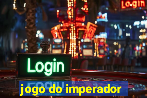 jogo do imperador