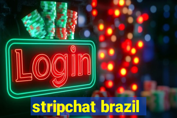 stripchat brazil