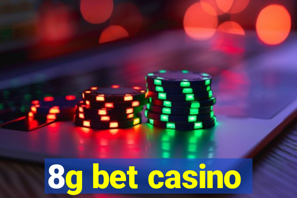 8g bet casino