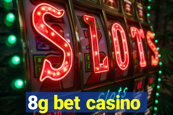 8g bet casino