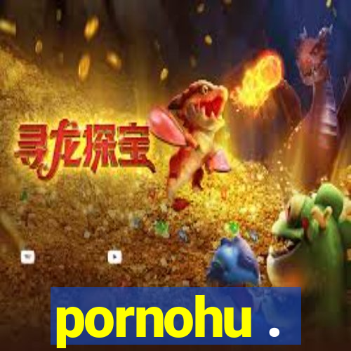 pornohu .