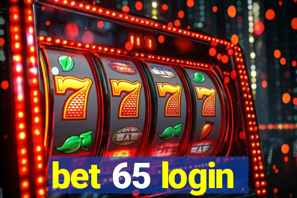 bet 65 login