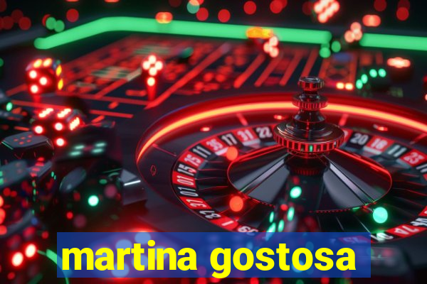 martina gostosa