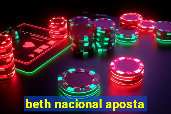 beth nacional aposta