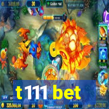 t111 bet