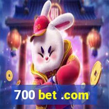 700 bet .com