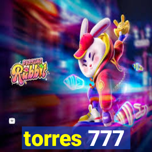 torres 777