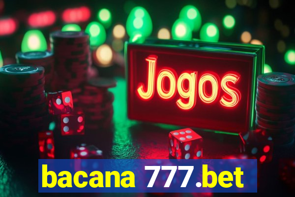 bacana 777.bet