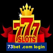 73bet .com login