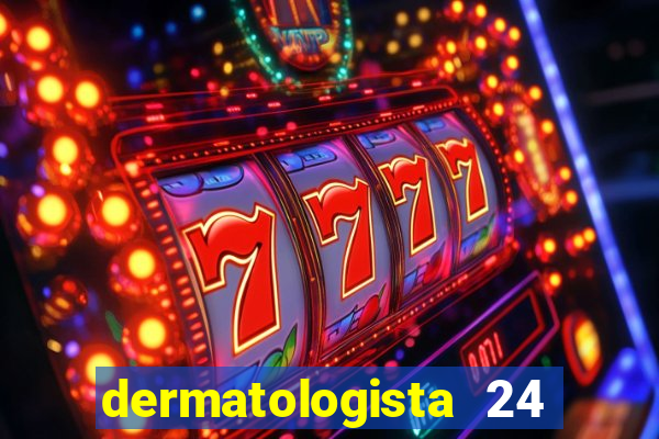 dermatologista 24 horas sp