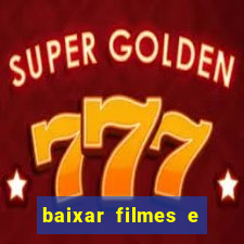 baixar filmes e series em mp4