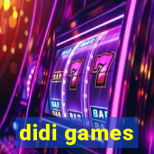 didi games