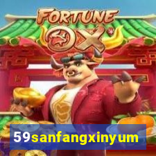 59sanfangxinyuming.com