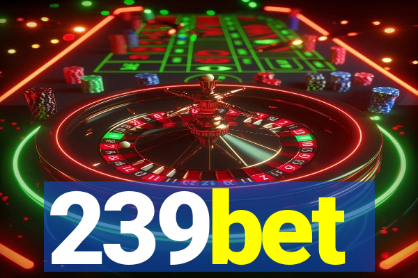 239bet