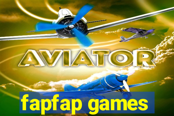 fapfap games