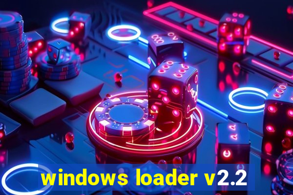 windows loader v2.2