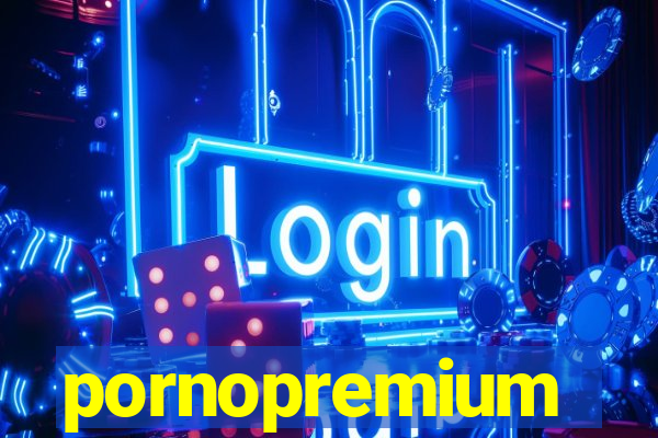 pornopremium