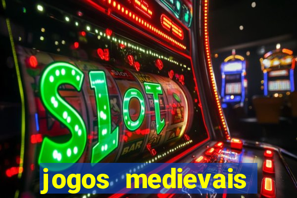 jogos medievais para celular