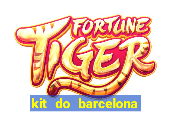 kit do barcelona dls 2017