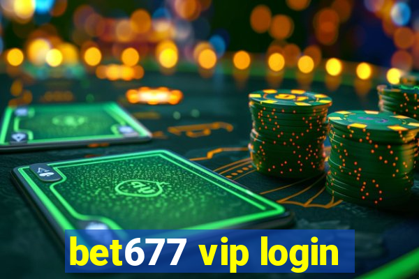 bet677 vip login