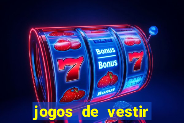 jogos de vestir pessoas ricas