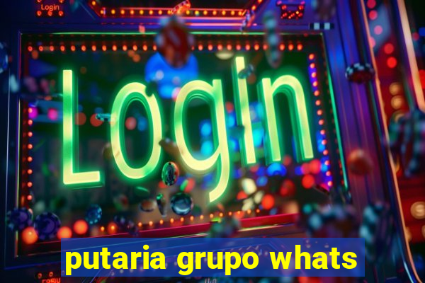 putaria grupo whats