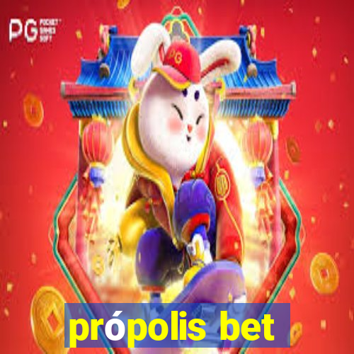 própolis bet