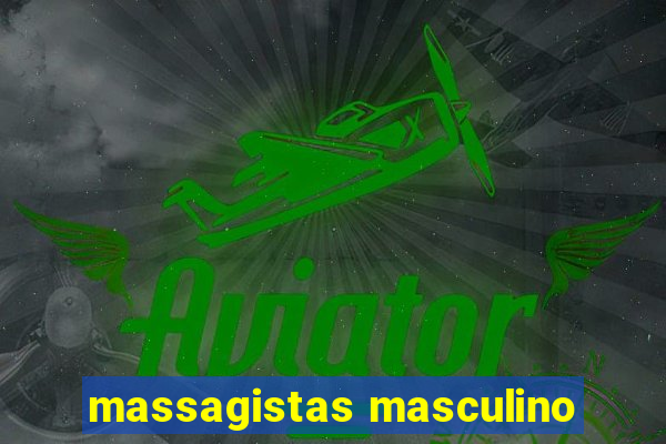 massagistas masculino