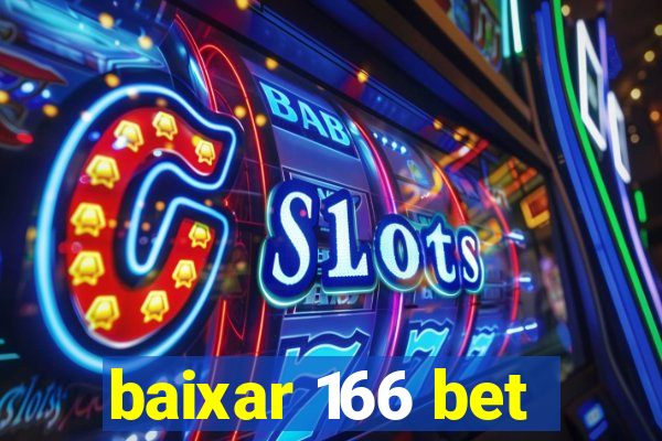 baixar 166 bet