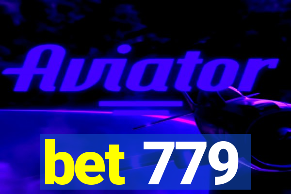 bet 779