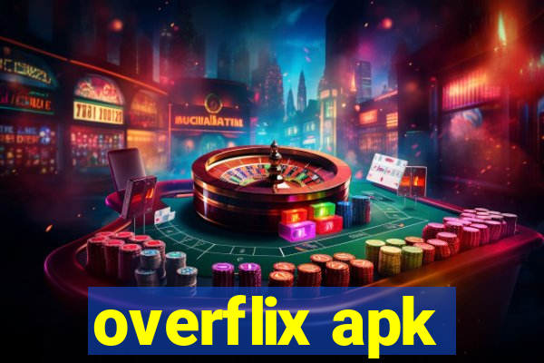 overflix apk